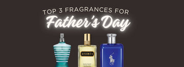 GIFT ONE OF THESE 3 FRAGRANCES FOR FATHER'S DAY THIS YEAR! - Lookincredible